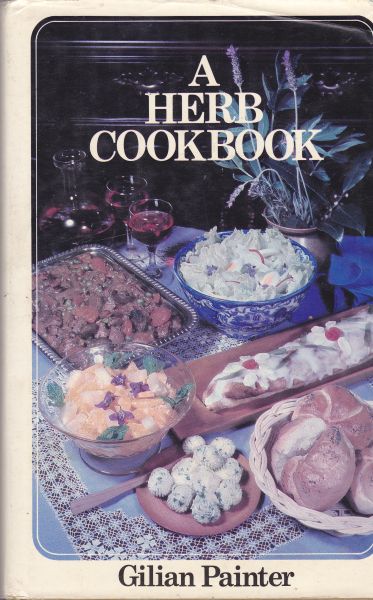 A Herb Cookbook by Gilian Painter